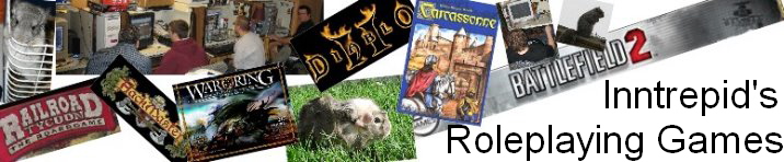               Inntrepid's
Roleplaying Games